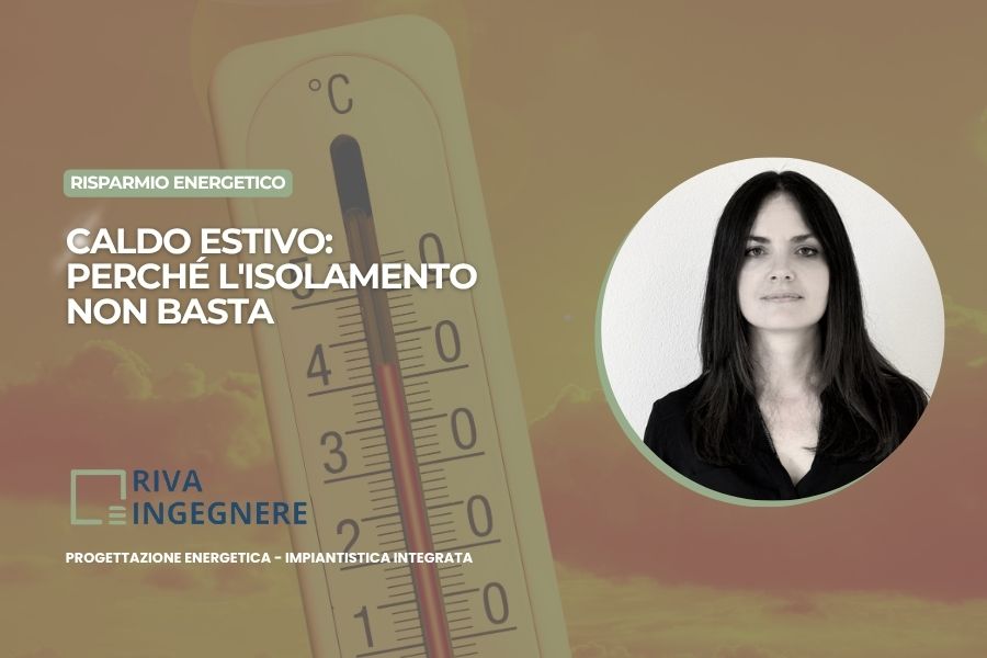 Copertina articolo caldo estivo perchè l'isolamento non basta
